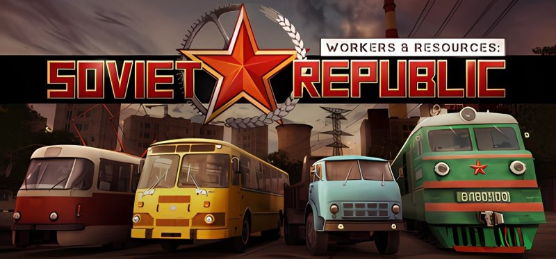 Workers & Resources Soviet Republic v1.0.0.5