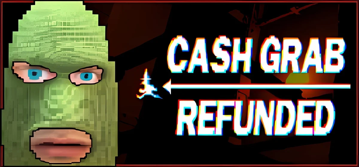 CashGrab Refunded Build 19322098