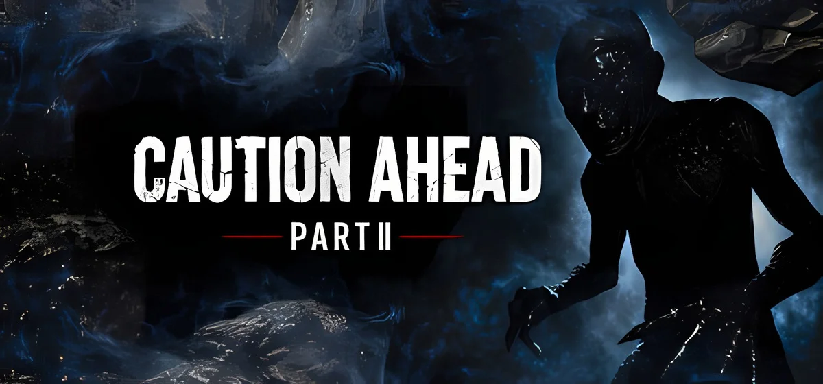 Caution Ahead Part 2 Build 21538857
